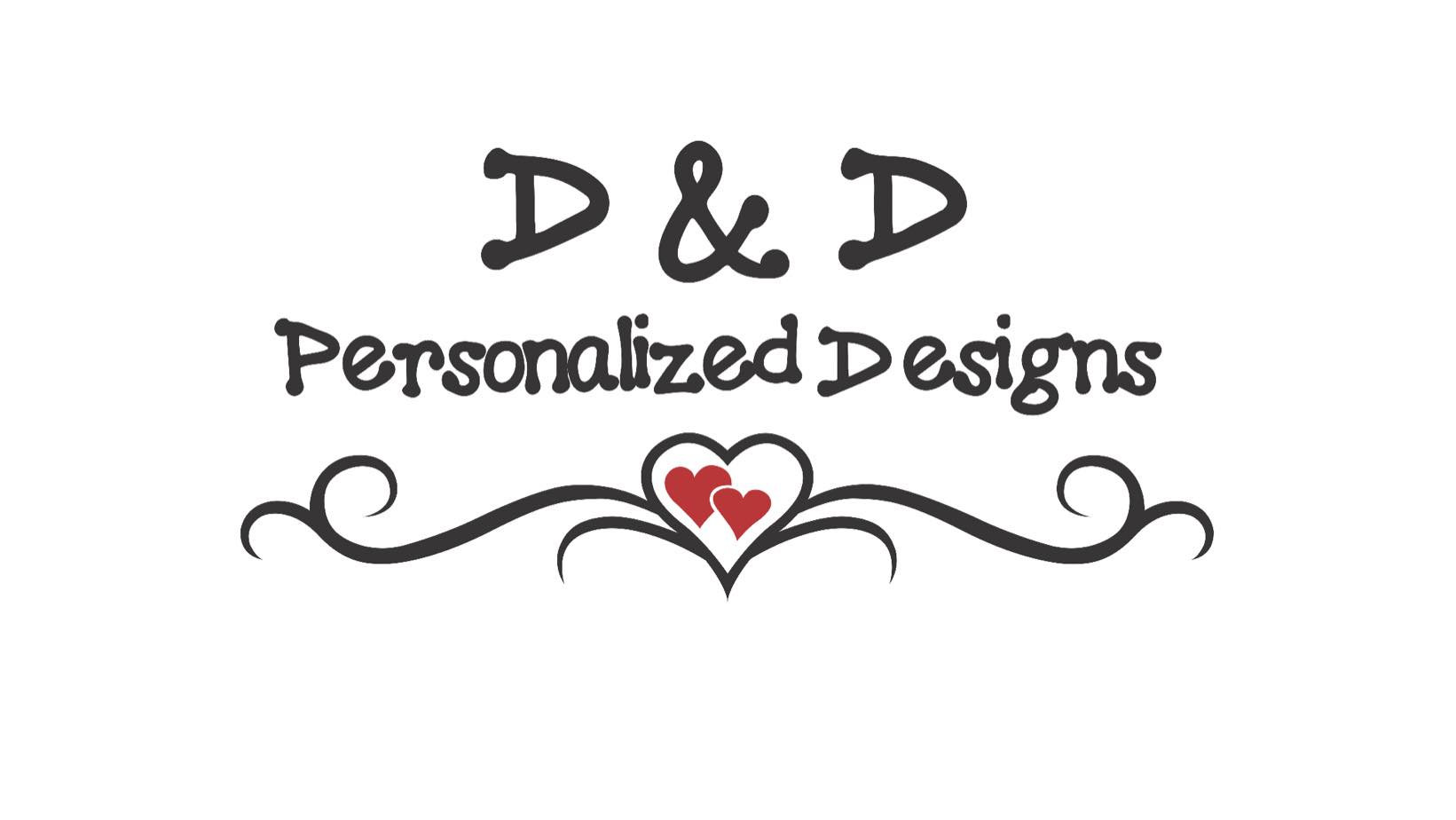 D & D Personalized Designs
